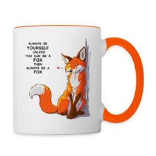 Be Yourself Sei Du Selbst Fuchs Tasse zweifarbig, One size, Weiß/Orange
