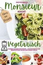 Monsieur kocht vegetarisch -