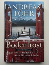 Bodenfrost Andreas Föhr Kreuthner Wallner Miesbach Krimi Thriller Tegernsee