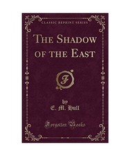 The Shadow of the East