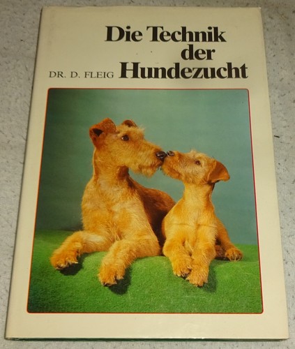 Die technik der hundezucht - die, dr
