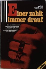 Einer zahlt immer drauf