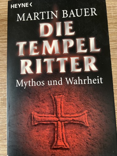 Die tempelritter mythos und - die, tempelritter-
