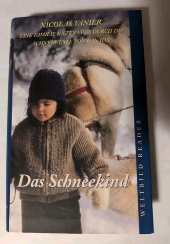 Nicolas vanier das schneekind - nicolas, vanier;