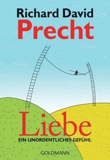 Liebe von Richard David Precht