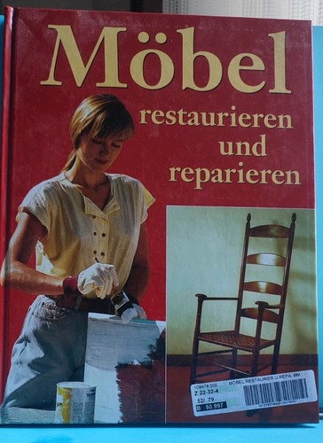 Möbel restaurieren und