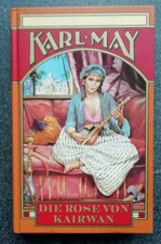 DIE ROSE VON KAIRWAN Karl May