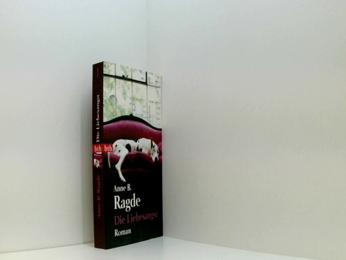 Die liebesangst roman ragde - liebesangst:,