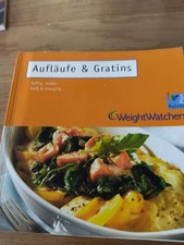 WW Aufläufe und Gratins. Rezepte von Weight Watchers/2002