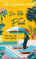 Der Tote im Pool: Ein Fall
