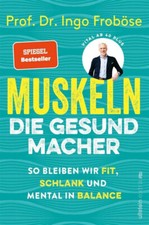 Muskeln - Die Gesundmacher von
