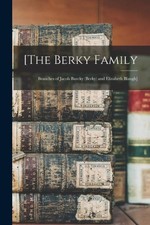 [The Berky Family: Branches of