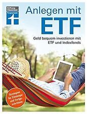 Anlegen mit ETF: Geld bequem investieren mit ETF un... | Buch | Zustand sehr gut