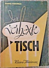 Der verhexte Tisch - Kleine Illusionen - Hanns Friedrich 1943 RAR 128 S. Vintage