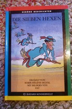 Schöne Geschichten -Die sieben Hexen- Bayard Kinderwelt 1991 Marie-Helene Delval