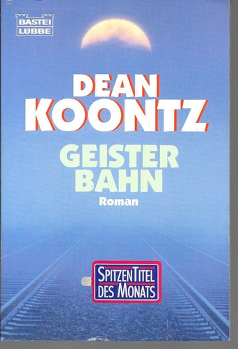 Geisterbahn dean koontz verlag - geisterbahn,