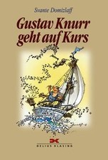 Gustav Knurr geht auf Kurs by Domizlaff, Svante | Book | condition good