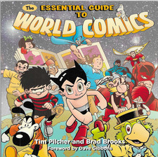 The Essential Guide to World Comics by Tim Pilcher & Brad Brooks 2005