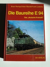 Rampp/Bäzold/Lüdecke: Die Baureihe E 94. Das "deutsche Krokodil" - EK-Verlag