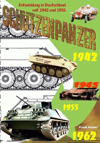Köhler schützenpanzer 1942 - köhler:,