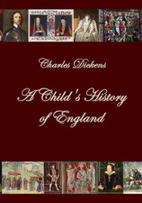 A Child's History of England, Charles Dickens