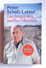 Die Angst des weißen Mannes - Ein Abgesang - von P. Scholl L| Buch | Zustand gut