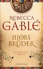 Hiobs Brüder Rebecca Gablé