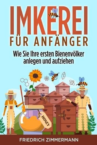 Imkerei anfnger wie sie - imkerei,