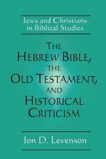 The Hebrew Bible, the Old