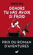 Dehors tu vas avoir si froid - Prix du roman daven... | Buch | Zustand sehr gut