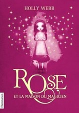 Rose, Tome 1 : Rose et la maison du magicien von Webb, H... | Buch | Zustand gut
