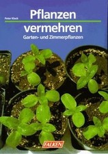 Pflanzen vermehren. Garten-