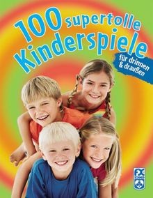 100 supertolle kinderspiele - 100,