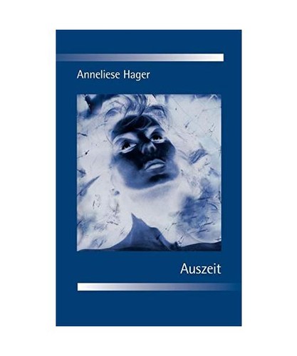 Auszeit hager anneliese - auszeit,, hager,