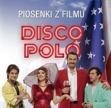 Disco Polo Piosenki z filmu |