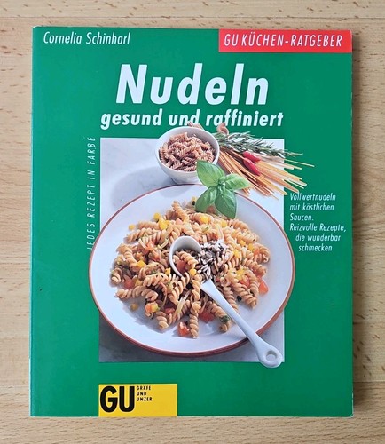 Nudeln gesund raffiniert - gesund, –
