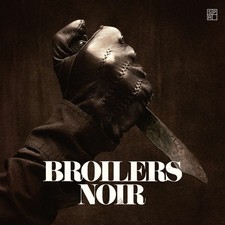 Broilers: Noir (180g) -