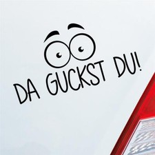 Auto Aufkleber Da guckst du