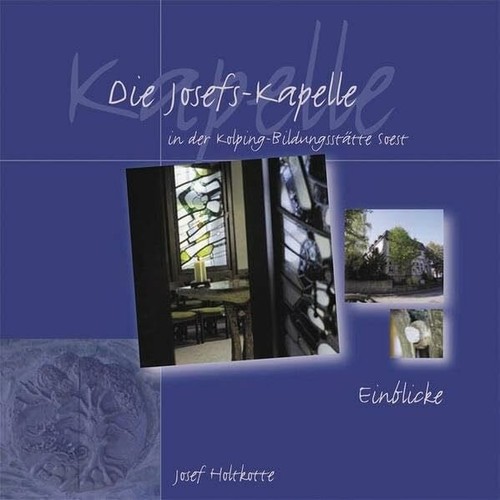 Die josefs kapelle - die, in