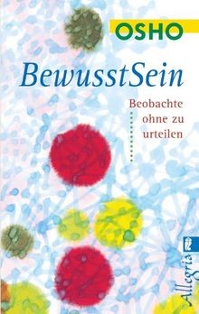 Bewusstsein beobachte ohne - beobachte,,