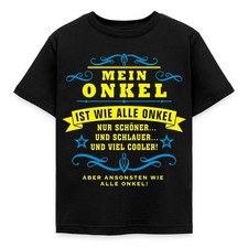 Mein Onkel Ist Schöner Schlauer Und Cooler Kinder T-Shirt