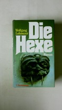 111194 Wolfgang Lohmeyer DIE HEXE Roman HC