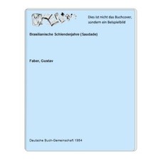 Brasilianische Schlenderjahre (Saudade)