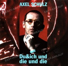 Axel Schulz - Du & Ich Und Die Und Die '
