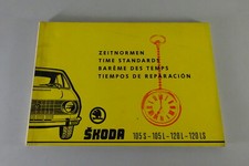 Arbeitsrichtzeiten / Werkstatthandbuch Skoda 105 S / L + 120 L / LS