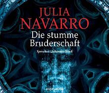 Die stumme Bruderschaft. 6 CDs von Navarro, Julia | Buch | Zustand sehr gut