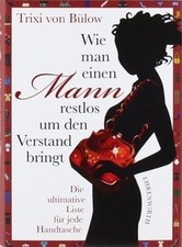 Wie man einen Mann restlos um