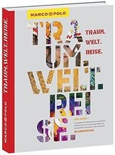 MARCO POLO Bildband Traum.Welt.Reise.: Ein Jahr, ei... | Buch | Zustand sehr gut