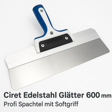 Ciret Edelstahlglätter 600 mm Spachtel Glättkelle rostfrei Softgriff Werkzeug