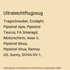 Ultraleichtflugzeug: Tragschrauber, Ecolight, Pipistrel Apis, Pipistrel Taurus, 